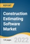 Construction Estimating Software Market Size, Share & Trends Analysis Report By Software License, By Deployment, By Enterprise Size, By End-use, By Region, And Segment Forecasts, 2022 - 2030 - Product Image