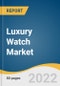 Luxury Watch Market Size, Share & Trends Analysis Report By Product (Mechanical, Electronic), By Distribution Channel (Offline, Online), By Region (Asia Pacific, Europe, North America), And Segment Forecasts, 2022 - 2030 - Product Thumbnail Image