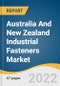 Australia And New Zealand Industrial Fasteners Market Size, Share & Trends Analysis Report By Raw Material (Metal, Plastic), By Product, By Application (Residential, Aerospace & Defense), And Segment Forecasts, 2022 - 2030 - Product Thumbnail Image
