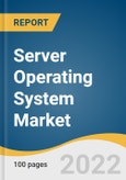 Server Operating System Market Size, Share & Trends Analysis Report By Operating System (Windows, Linux), By Virtualization (Virtual Machine, Physical), By Deployment, By Region, And Segment Forecasts, 2022 - 2030- Product Image