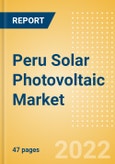 Peru Solar Photovoltaic (PV) Market Size and Trends by Installed Capacity, Generation and Technology, Regulations, Power Plants, Key Players and Forecast, 2022-2035- Product Image