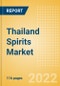 Thailand Spirits Market Size and Trend Analysis by Categories and Segment, Distribution Channel, Packaging Formats, Market Share, Demographics and Forecast, 2021-2026 - Product Thumbnail Image