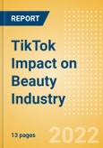 TikTok Impact on Beauty Industry - Trend Overview, Consumer Insight and Brand Implications- Product Image