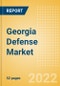 Georgia Defense Market Size and Trends, Budget Allocation, Regulations, Key Acquisitions, Competitive Landscape and Forecast, 2022-2027 - Product Thumbnail Image