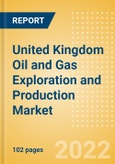 United Kingdom (UK) Oil and Gas Exploration and Production Market Volumes and Forecast by Terrain, Assets and Major Companies, 2021-2025- Product Image
