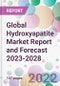 Global Hydroxyapatite Market Report and Forecast 2023-2028 - Product Thumbnail Image