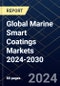 Global Marine Smart Coatings Markets 2024-2030 - Product Image