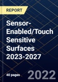 Sensor-Enabled/Touch Sensitive Surfaces 2023-2027- Product Image