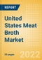 United States (US) Meat Broth Market Size, Competitive Landscape, Distribution Channel (Hypermarkets and Supermarkets, Convenience Stores, Food and Drinks Specialists, E-Retailers), Consumer Trends, Packaging Insights and Segment Forecast, 2021-2026 - Product Thumbnail Image