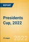 Presidents Cup, 2022 - Post Event Analysis - Product Thumbnail Image