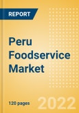 Peru Foodservice Market Size and Trends by Profit and Cost Sector Channels, Consumers, Locations, Key Players, and Forecast, 2021-2026- Product Image