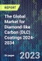 The Global Market for Diamond-like Carbon (DLC) Coatings 2024-2034 - Product Thumbnail Image