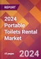 2024 Portable Toilets Rental Global Market Size & Growth Report with Updated Recession Risk Impact - Product Thumbnail Image