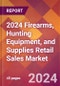 2024 Firearms, Hunting Equipment, and Supplies Retail Sales Global Market Size & Growth Report with Updated Recession Risk Impact - Product Thumbnail Image