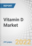 Vitamin D Market by Analog (Vitamin D2, Vitamin D3), Form (Dry, Liquid), Application (Feed & Pet Food, Pharma, Functional Food, and Personal Care), End Users (Adults, Pregnant Women, and Children), IU Strength and Region - Forecast to 2027- Product Image