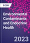 Environmental Contaminants and Endocrine Health - Product Thumbnail Image