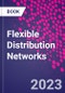 Flexible Distribution Networks - Product Thumbnail Image