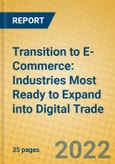 Transition to E-Commerce: Industries Most Ready to Expand into Digital Trade- Product Image