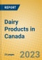 Dairy Products in Canada - Product Image