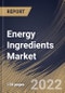 Energy Ingredients Market Size, Share & Industry Trends Analysis Report By Product (Caffeine, Creatine, Taurine, Ginseng and Others), By Application (Beverage, Food, Supplements and Others), By Regional Outlook and Forecast, 2022 - 2028 - Product Thumbnail Image