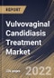 Vulvovaginal Candidiasis Treatment Market Size, Share & Industry Trends Analysis Report By Distribution Channel, By Route of Administration (Oral, Intravenous and Topical), By Drug Class, By Regional Outlook and Forecast, 2022 - 2028 - Product Thumbnail Image