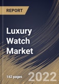 Luxury Watch Market Size, Share & Industry Trends Analysis Report By Product (Electronic and Mechanical), By Distribution Channel (Offline and Online), By Regional Outlook and Forecast, 2022 - 2028- Product Image