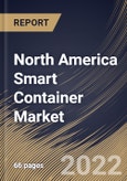 North America Smart Container Market Size, Share & Industry Trends Analysis Report By Vertical, By Offering, By Technology (Global Positioning System (GPS), Cellular, Long Range Wide Area Network (LoRa Wan) and Others), By Country and Growth Forecast, 2022 - 2028- Product Image