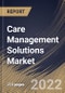 Care Management Solutions Market Size, Share & Industry Trends Analysis Report By End-use (Healthcare Providers, Healthcare Payers and Others), By Component (Software and Services), By Mode of Delivery, By Regional Outlook and Forecast, 2022 - 2028 - Product Thumbnail Image