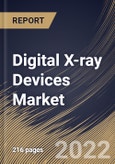 Digital X-ray Devices Market Size, Share & Industry Trends Analysis Report By End-use (Hospitals, Diagnostic Imaging Centers and Dental Care Centers), By Portability (Fixed and Mobile), By Application, By Regional Outlook and Forecast, 2022 - 2028- Product Image