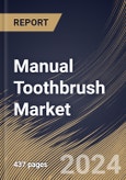 Manual Toothbrush Market Size, Share & Trends Analysis Report By Distribution Channel (Offline and Online), By Material Type, By Type, By End-user (Individuals and Dental Clinics/Offices) By Regional Outlook and Forecast, 2023 - 2030- Product Image