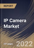 IP Camera Market Size, Share & Industry Trends Analysis Report By Product Type, By Application (Commercial, Government, and Residential), By Component (Hardware and Services), By Connection Type, By Regional Outlook and Forecast, 2022 - 2028- Product Image