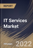 IT Services Market Size, Share & Industry Trends Analysis Report By Type, By Enterprise Size, By Industry (BFSI, Telecommunication, Healthcare, Retail, Manufacturing, Government), By Regional Outlook and Forecast, 2022 - 2028- Product Image