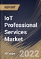 IoT Professional Services Market Size, Share & Industry Trends Analysis Report By Type, By Organization Size (Large Enterprises and SMEs), By Deployment Type (On-Premises and Cloud), By Application, By Regional Outlook and Forecast, 2022 - 2028 - Product Thumbnail Image