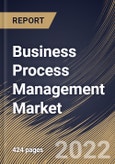 Business Process Management Market Size, Share & Industry Trends Analysis Report By Business Function, By Vertical, By Deployment Mode (Cloud and On-premise), By Organization Size (Solution and Services), By Regional Outlook and Forecast, 2022 - 2028- Product Image