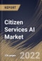 Citizen Services AI Market Size, Share & Industry Trends Analysis Report By Component (Solution and Services), By Technology, By Deployment Mode (On-premises and Cloud), By Organization Size, By Vertical, By Regional Outlook and Forecast, 2022 - 2028 - Product Thumbnail Image