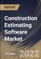 Construction Estimating Software Market Size, Share & Industry Trends Analysis Report By License Type (Subscription License, Perpetual License and Others), By End User, By Enterprise Size, By Deployment, By Regional Outlook and Forecast, 2022 - 2028 - Product Thumbnail Image