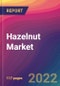 Hazelnut Market Size, Market Share, Application Analysis, Regional Outlook, Growth Trends, Key Players, Competitive Strategies and Forecasts, 2022 to 2030 - Product Thumbnail Image