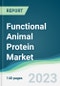 Functional Animal Protein Market - Forecasts from 2022 to 2027 - Product Thumbnail Image