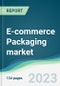 E-commerce Packaging market - Forecasts from 2023 to 2028 - Product Thumbnail Image