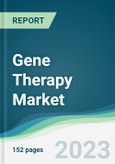 Gene Therapy Market Forecasts from 2023 to 2028- Product Image