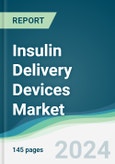 Insulin Delivery Devices Market - Forecasts from 2024 to 2029- Product Image