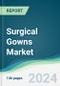 Surgical Gowns Market - Forecasts from 2024 to 2029 - Product Image