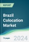 Brazil Colocation Market - Forecasts from 2022 to 2027 - Product Thumbnail Image