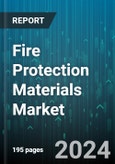 Fire Protection Materials Market by Type, Application - Global Forecast 2025-2030- Product Image