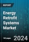 Energy Retrofit Systems Market by Product, Type, Application - Global Forecast 2025-2030 - Product Image