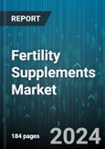 Fertility Supplements Market by Product, Ingredient Type, Dosage Form, End-Use, Distribution Channel - Global Forecast 2025-2030- Product Image