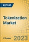 Tokenization Market by Offering, Application, Organization Size, End-use Industry, and Geography - Global Forecast to 2030 - Product Thumbnail Image
