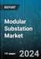 Modular Substation Market by Installation, Insulation, Voltage, Application - Global Forecast 2025-2030 - Product Image