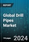 Global Drill Pipes Market by Type (Drill Collar, Heavy Weight Drill Pipe, Standard Drill Pipe), Grade (American Petroleum Institute (API) Grade, Premium Grade), Application - Forecast 2024-2030 - Product Image