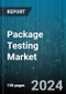 Package Testing Market by Type, Primary Material, End-User Industry - Global Forecast 2025-2030 - Product Image